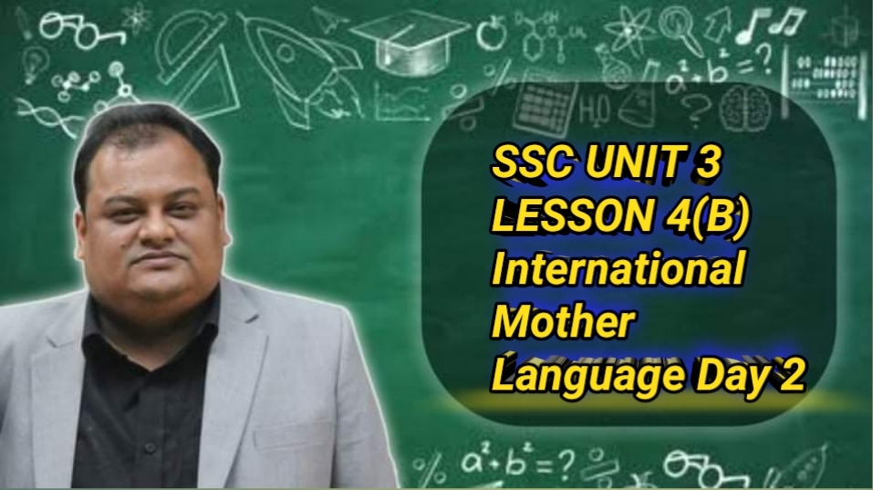 SSC Unit 3 Lesson 4 (B) International Mother Language Day 2