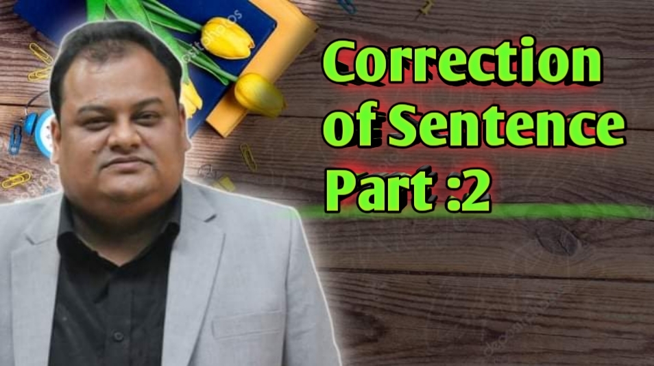Correction of Sentences; Part: 2