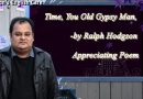 Time, You Old Gipsy Man  -by Ralph Hodgson