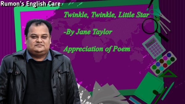 Twinkle, Twinkle, Little Star  -By Jane Taylor