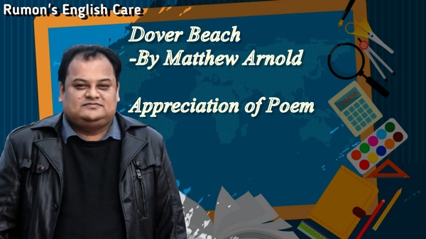 Dover Beach -By Matthew Arnold