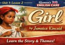 Unit: 1; Lesson: 2; “Girl” by Jamaica KIncaid
