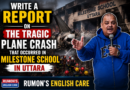 Write a report on the tragic plane crash that occurred in Milestone School in Uttara