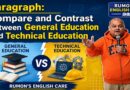 Paragraph: Compare and Contrast between General Education and Technical Education