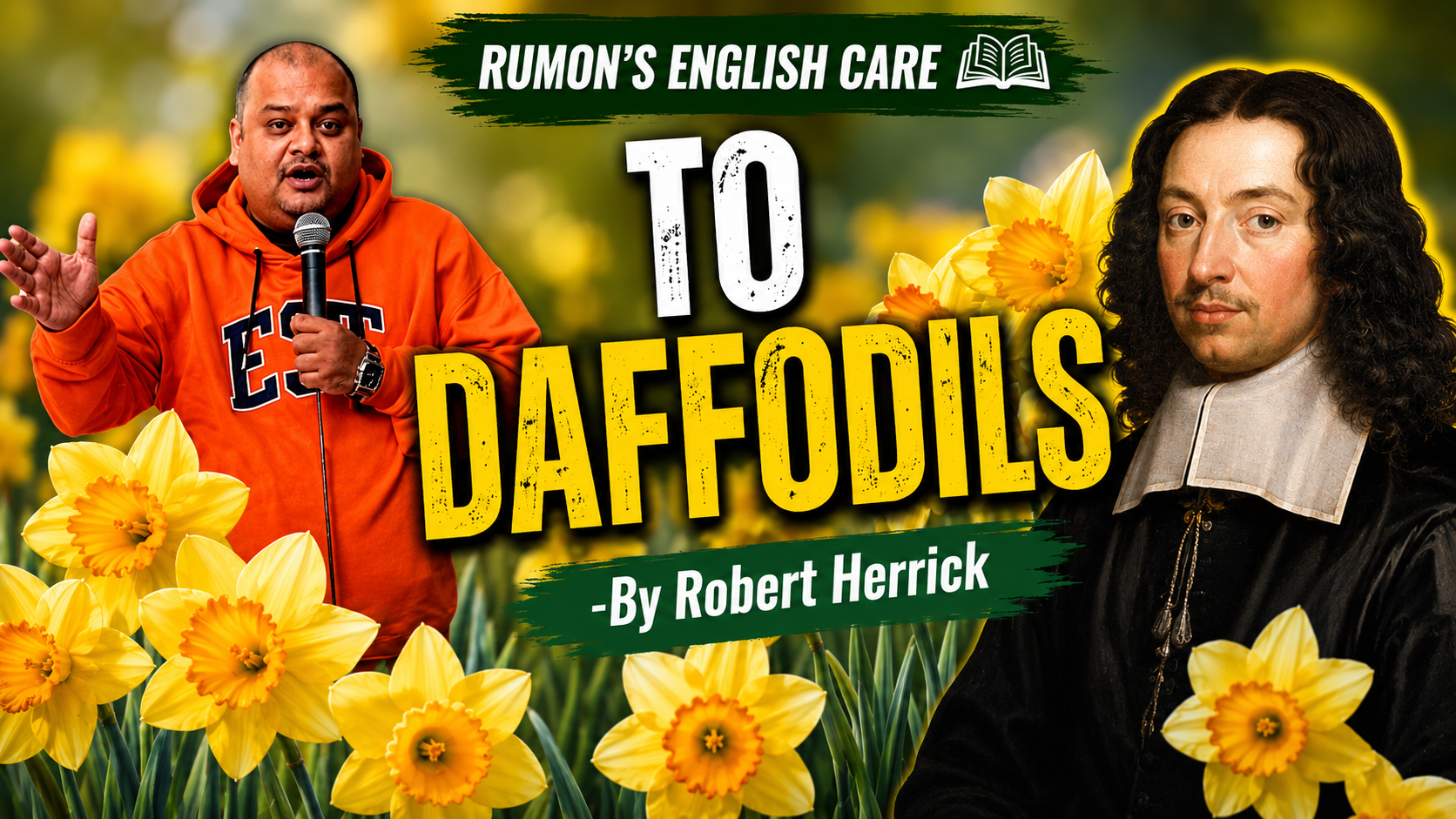 To Daffodils  -By Robert Herrick