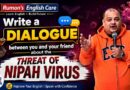 Write a dialogue between you and your friend about the threat of Nipah Virus